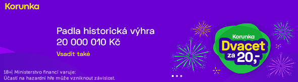 Dvacet za 20,- od Korunky: padla historická výhra 20 milionů