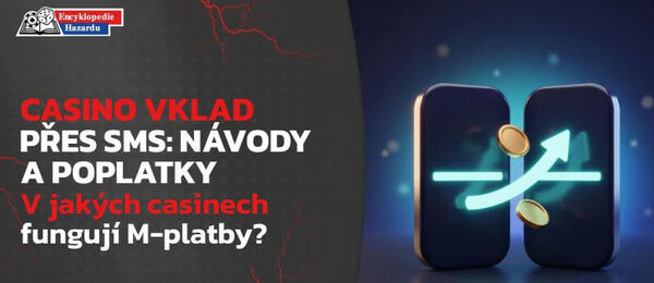 SMS vklady v CZ online casinech: Kde fungují a kolik stojí?