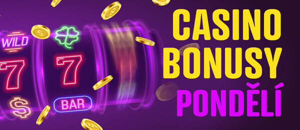 Nejlepší casino bonusy dnes: pondělí