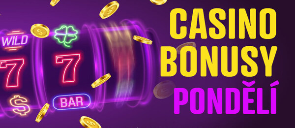Nejlepší casino bonusy dnes: pondělí
