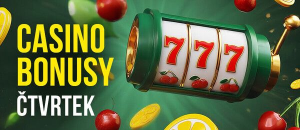 Nejlepší casino bonusy dnes: čtvrtek