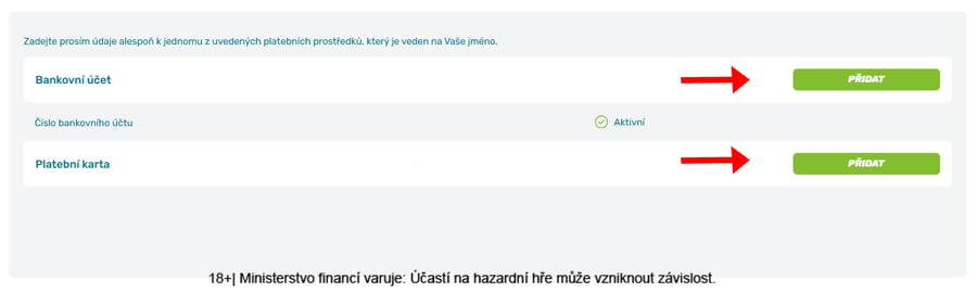 Před samotným vkladem je nutné přidat platební metodu