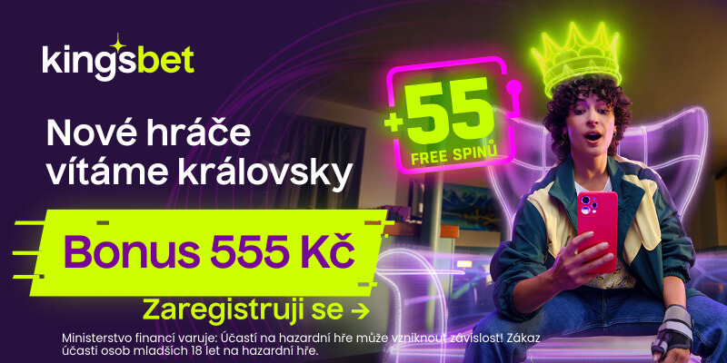 Kingsbet bonus 555&nbsp;Kč a&nbsp;55 free spinů za registraci