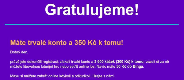 Na e-mail vám přijde také zpráva o připsání bonusů za registraci